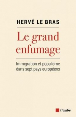 "L’immigration joue le rôle que jouait la race chez les nazis ou que jouaient les bourgeois chez les staliniens." (Hervé Le Bras)